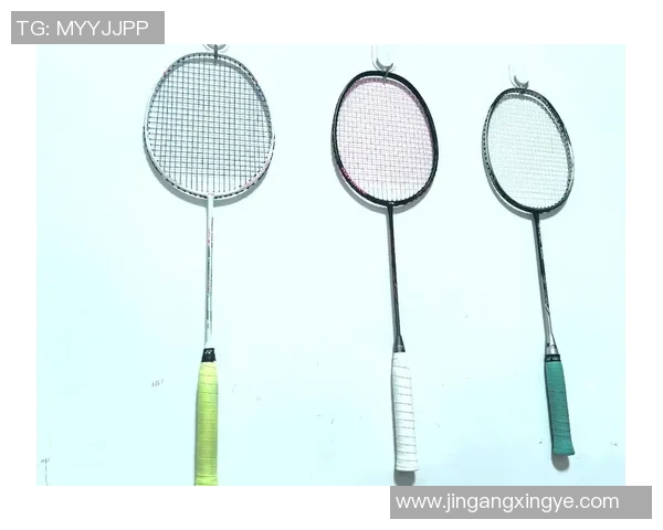 羽毛球装备选购指南:如何选择适合自己的球拍推荐与技巧分享 羽毛球装备选购指南:如何选择适合自己的球拍推荐与技巧分享